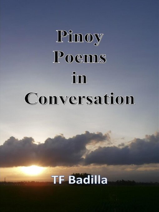 Title details for Pinoy Poems in Conversation by TF Badilla - Available